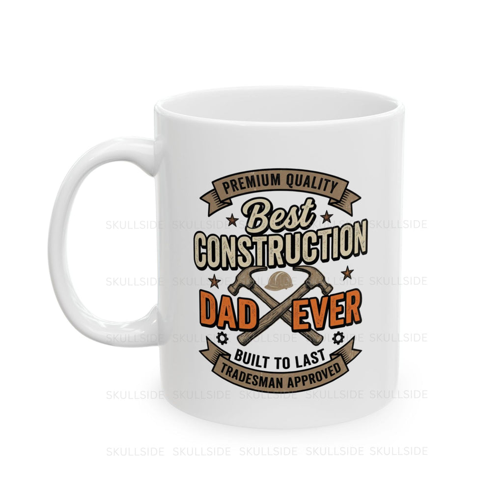Best Construction Dad Ever Mug