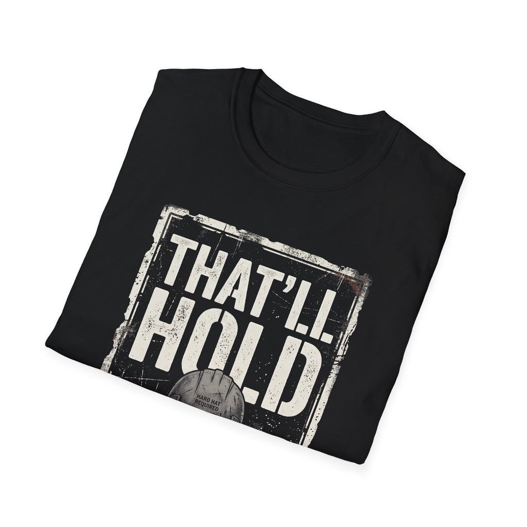 That'll Hold Skull Graphic T-Shirt