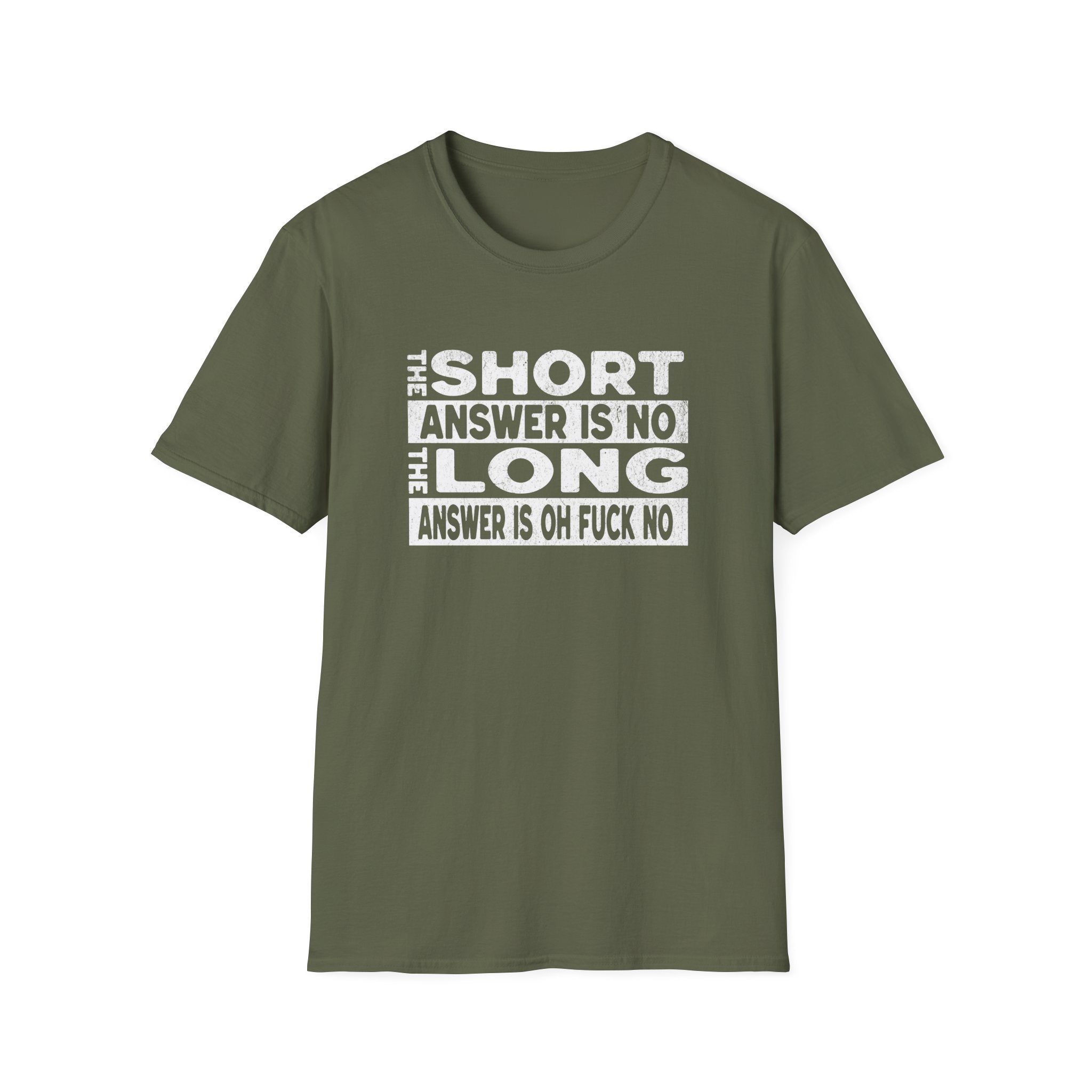 Short answer is no Funny Sarcastic Unisex Softstyle T-Shirt, No Answer Tee, Graphic Tee, Humor Shirt, Dark Shirt Gift