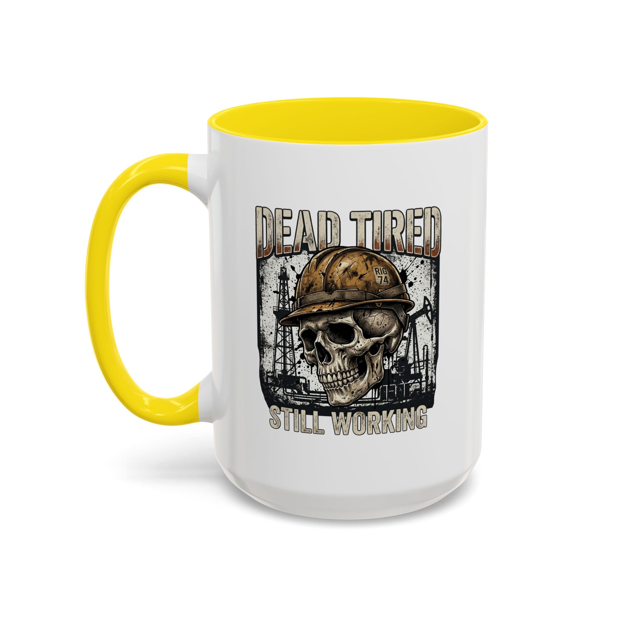 Dead Tired Still Working skull in hard hat Accent Coffee Mug | oil rigs, oil splatters