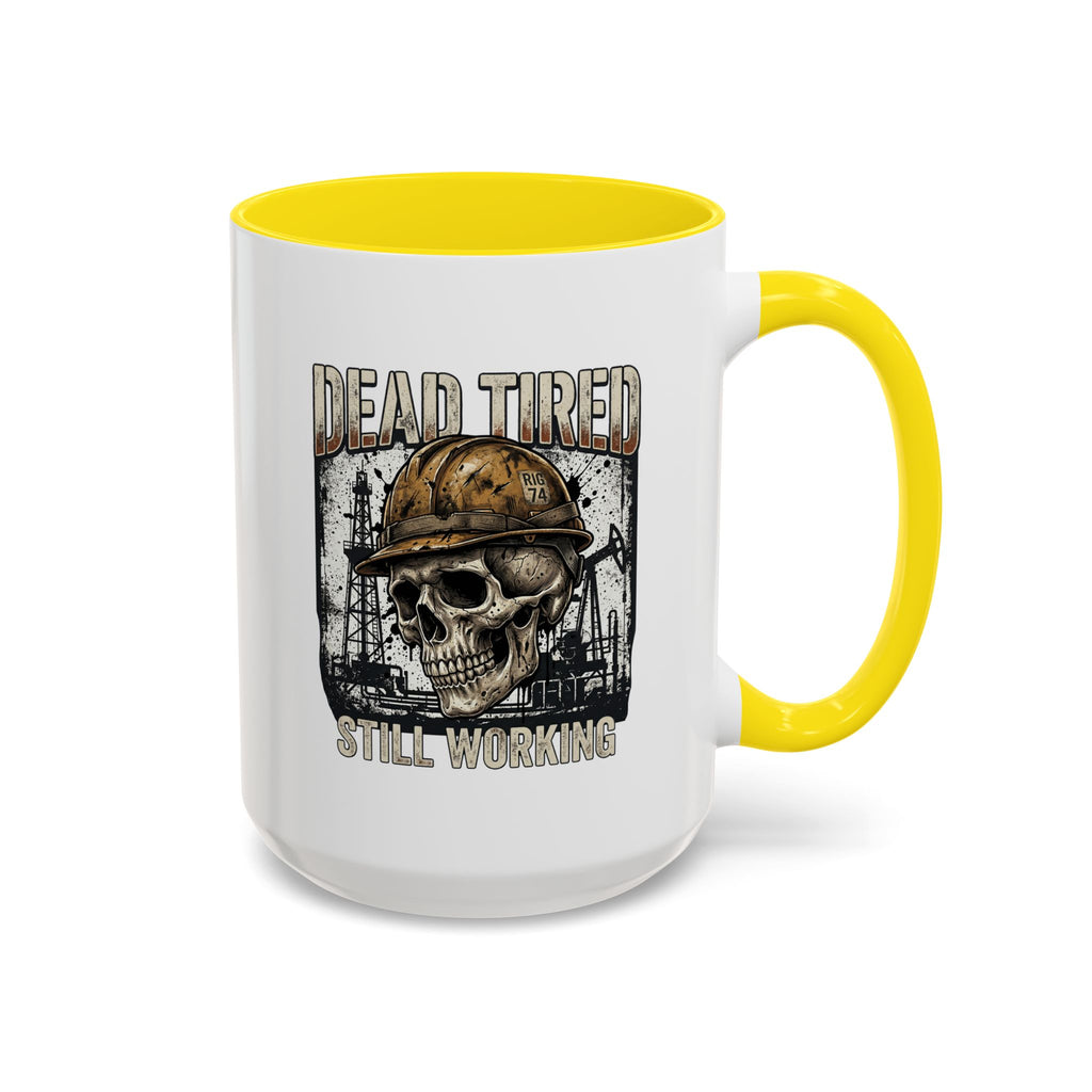 Dead Tired Still Working skull in hard hat Accent Coffee Mug | oil rigs, oil splatters