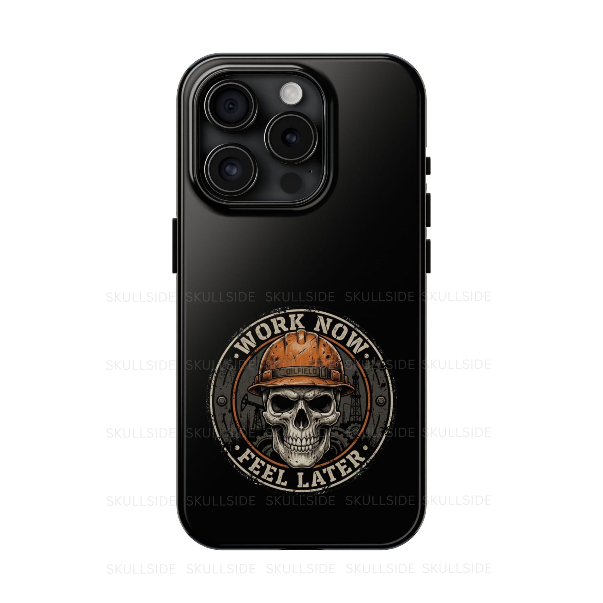a black phone case with a skull in a hard hat that says Work Now Feel Later